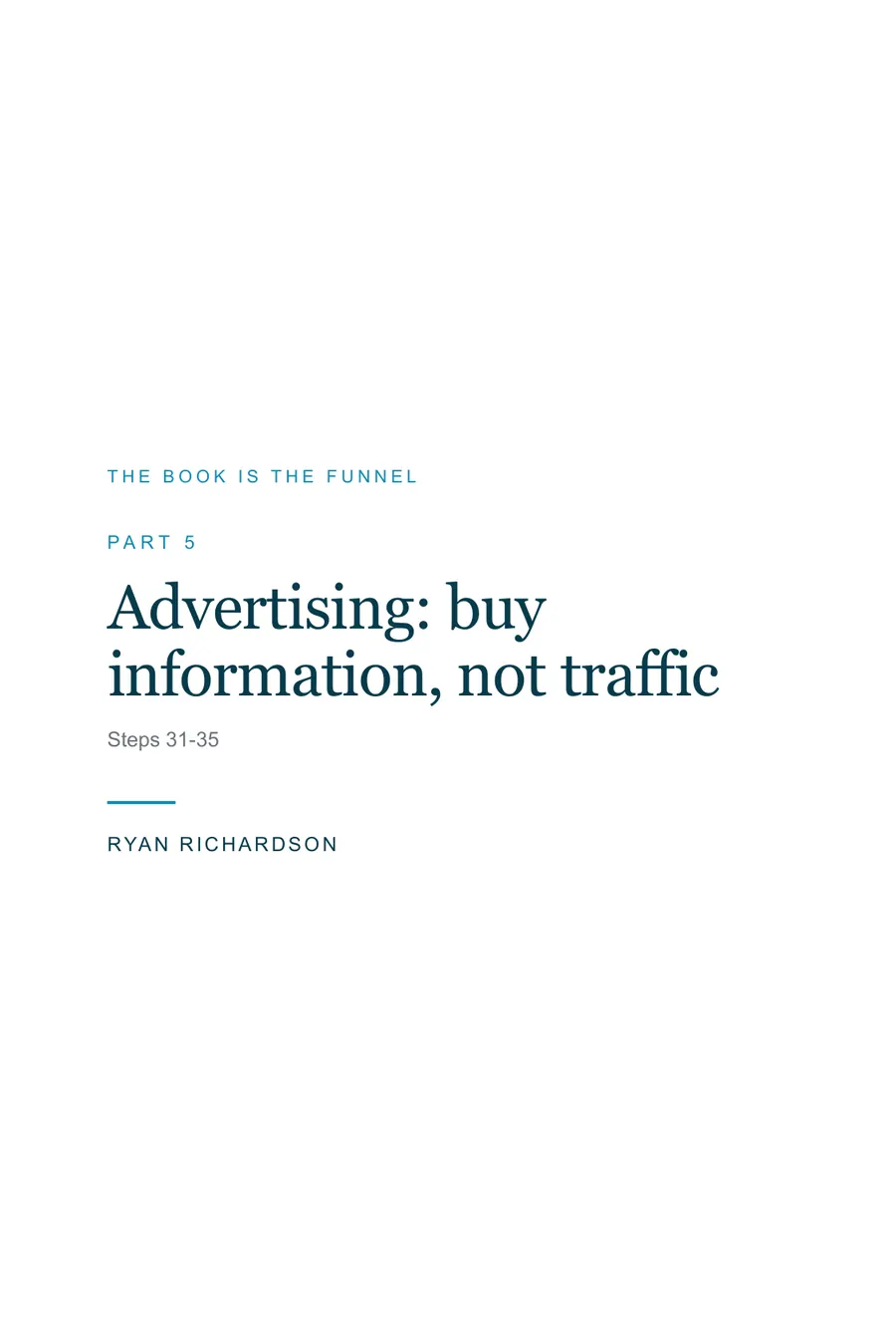 Cover of Part Advertising: buy information, not traffic